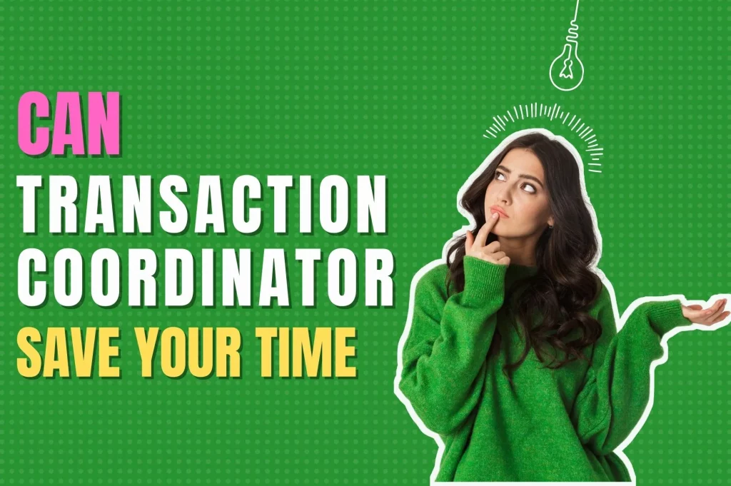 can transaction coordinator save your time